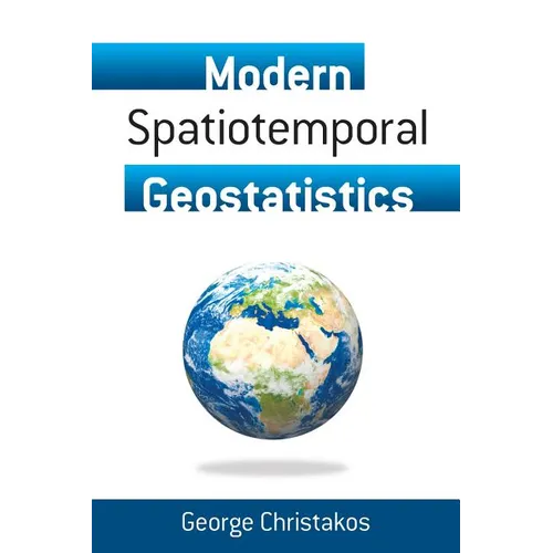 Modern Spatiotemporal Geostatistics - Paperback