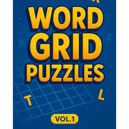 Word Grid Puzzles Vol1: 240 Word Puzzles. Codeword Crosswords, Fillin Crosswords, Word Web Puzzles, 9 Letter Word Puzzles, Word Finder Puzzles. 8