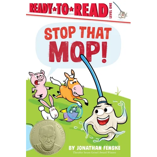 Stop That Mop!: Ready-To-Read Level 1 (Theodor Seuss Geisel Award) - Paperback