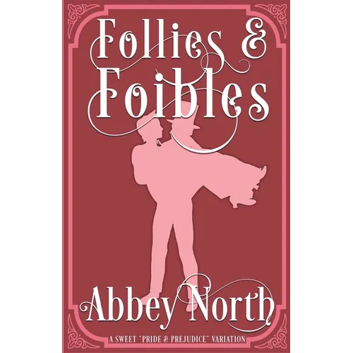Follies & Foibles: A Sweet 