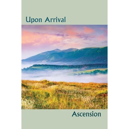Upon Arrival: Ascension