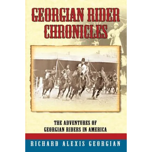 Georgian Rider Chronicles - Paperback
