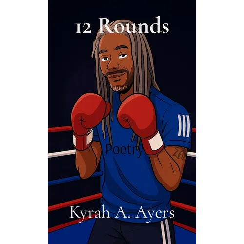 12 Rounds: The Journey of Chemotherapy Told Through Poetry - Paperback