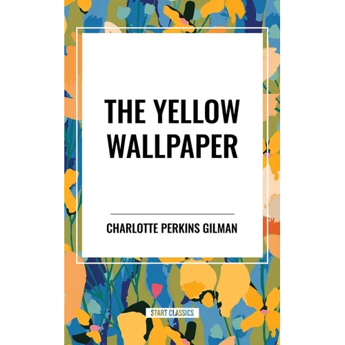 Yellow Wallpaper - Hardcover