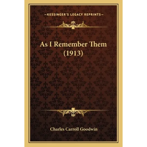 As I Remember Them (1913) - Paperback