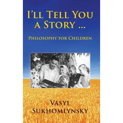 I'll tell you a story ... Philosophy for children - Hardcover