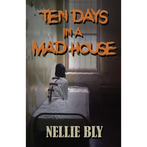 Ten Days in A Madhouse - Paperback