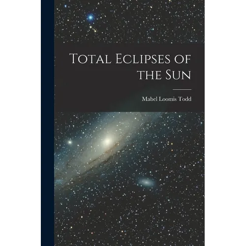 Total Eclipses of the Sun - Paperback