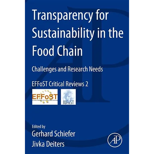 Transparency for Sustainability in the Food Chain: Challenges and Research Needs Effost Critical Reviews 