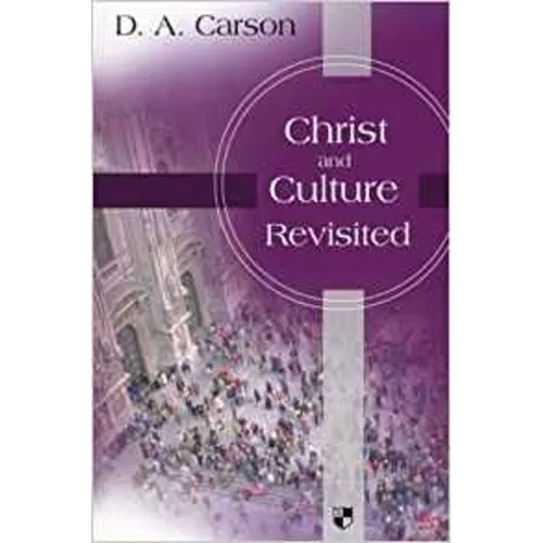 Christ and culture revisited - Paperback