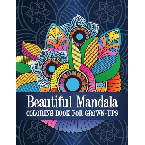 Beautiful Mandala: Coloring Book for Grown-Ups - Paperback