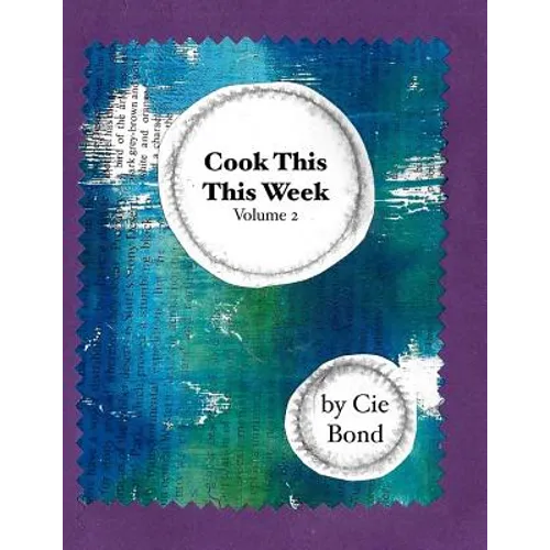 Cook This This Week: Volume 2 - Paperback