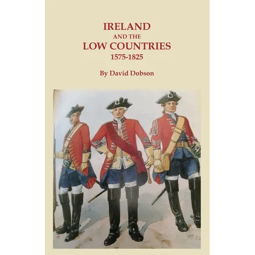 Ireland and the Low Countries, 1575-1825 - Paperback