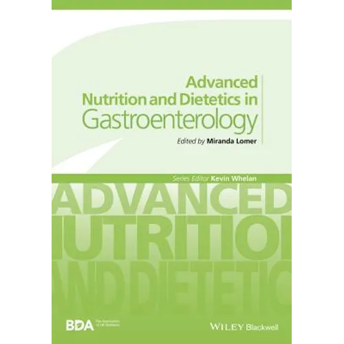 Advanced Nutrition and Dietetics in Gastroenterology - Paperback
