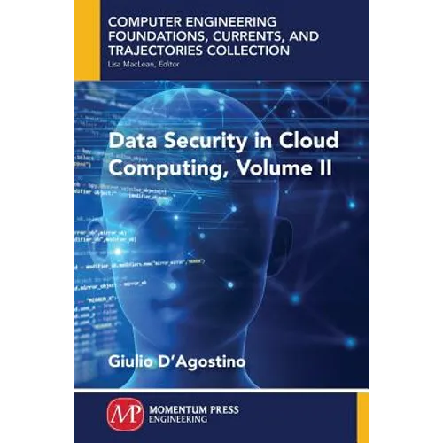 Data Security in Cloud Computing, Volume II