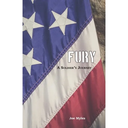 Fury: A Soldier's Journey - Paperback