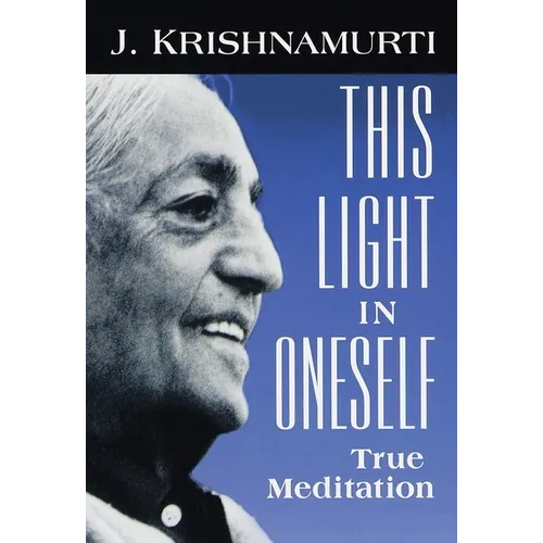 This Light in Oneself: True Meditation - Paperback