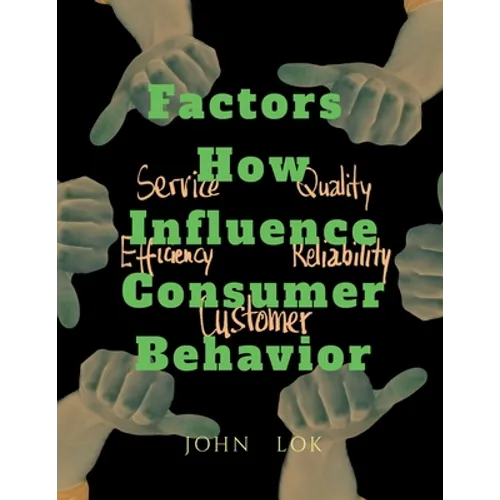 Factors How Influence Consumer Behavior - Paperback