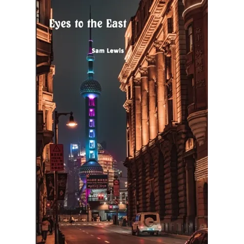 Eyes to the East - Paperback