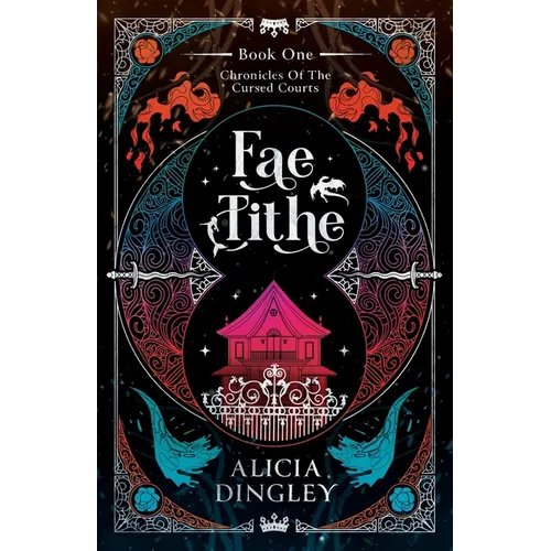 Fae Tithe: Book 1 of Chronicles of the Cursed Courts - Paperback