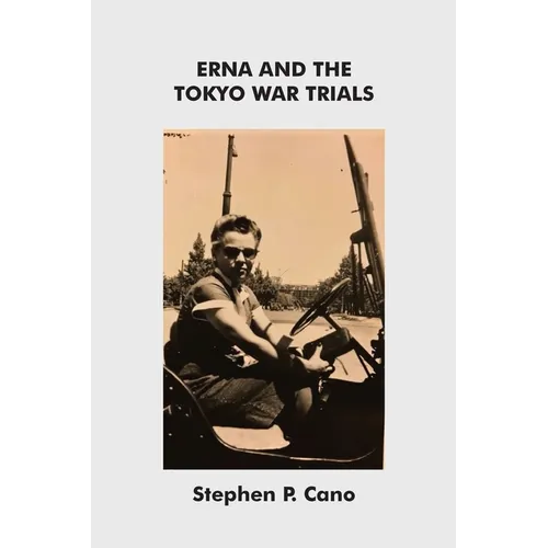 Erna and the Tokyo War Trials - Paperback