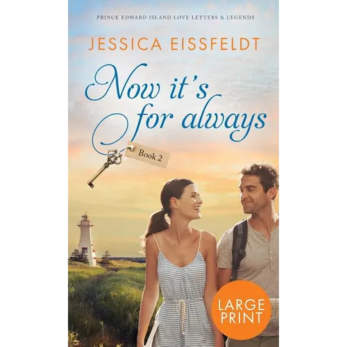 Now It's For Always: large print edition - Hardcover