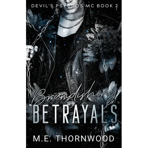 Brandishing Betrayals - Paperback