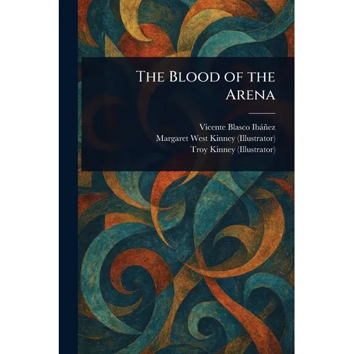 The Blood of the Arena - Paperback