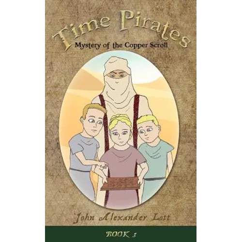 Time Pirates: Mystery of the Copper Scroll - Paperback