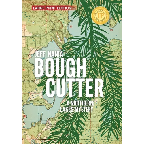 Bough Cutter: A Northern Lakes Mystery - Hardcover