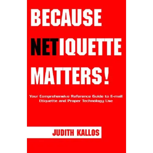 Because Netiquette Matters! - Paperback