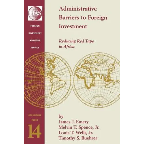 Administrative Barriers to Foreign Investment: Reducing Red Tape in Africa - Paperback