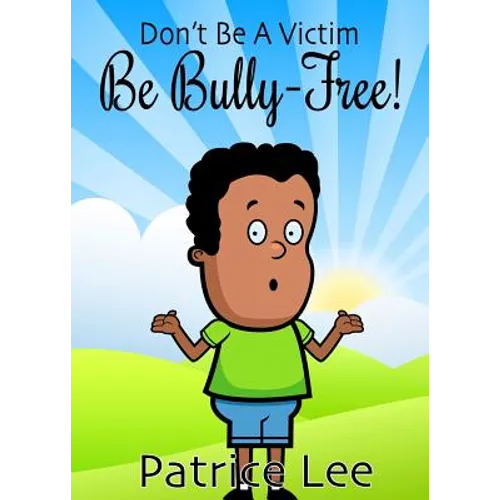 Be BULLY-FREE! - Paperback