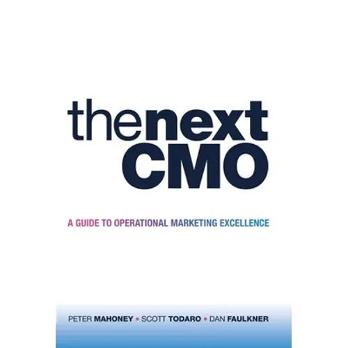 The Next CMO: A Guide to Operational Marketing Excellence - Hardcover
