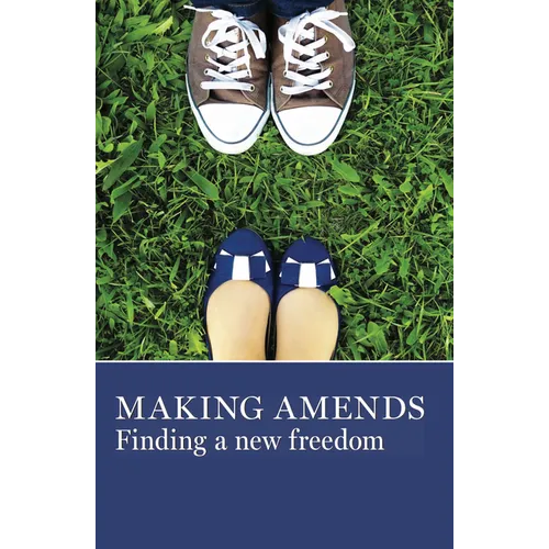 Making Amends: Finding a New Freedom - Paperback