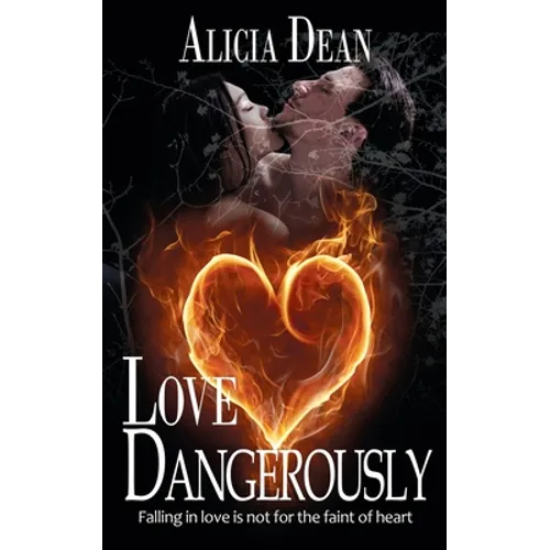 Love Dangerously - Paperback