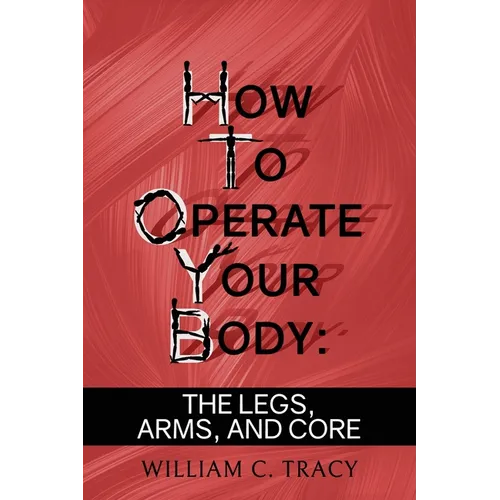 How to Operate Your Body - Paperback