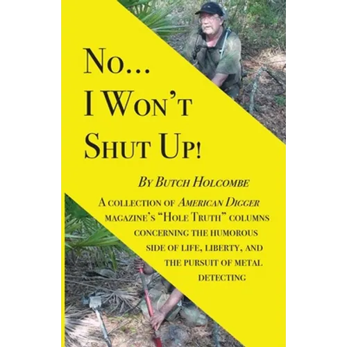 No...I Won't Shut Up!: A collection of American Digger magazine's 