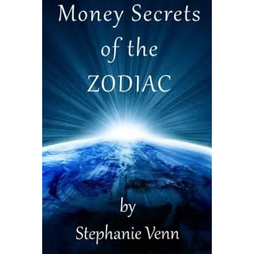 Money Secrets of the Zodiac - Paperback