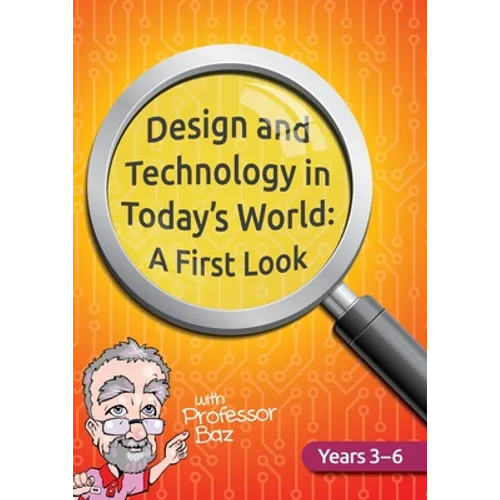 Design and Technology in Today's World: A First Look - Paperback