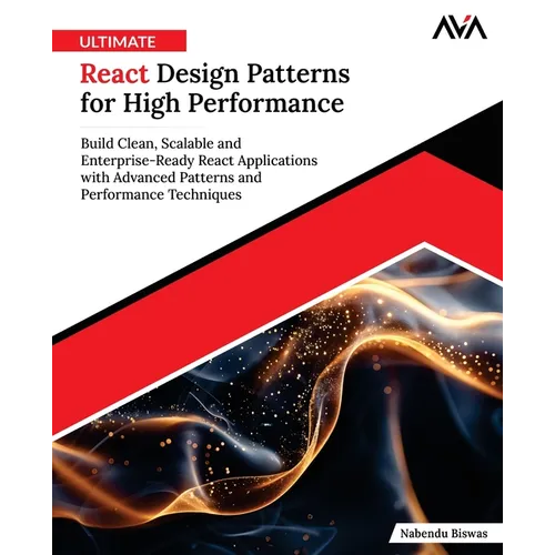 Ultimate React Design Patterns for High Performance - Paperback