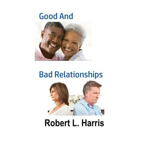 Good and Bad Relationships - Paperback