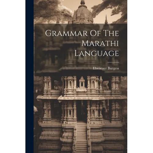 Grammar Of The Marathi Language - Paperback