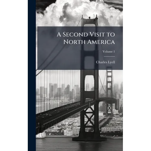 A Second Visit to North America - Hardcover