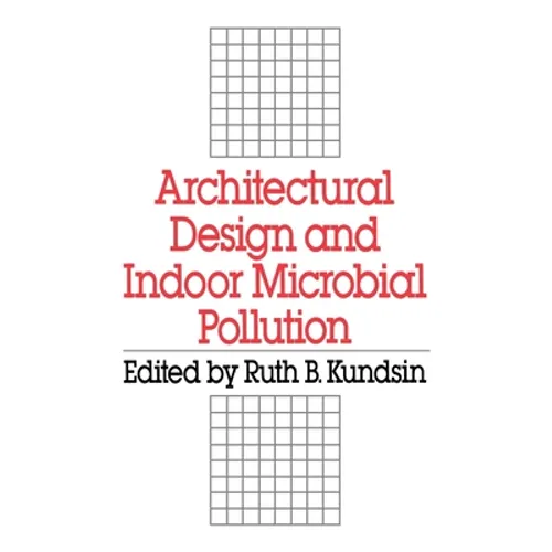 Architectural Design and Indoor Microbial Pollution - Hardcover