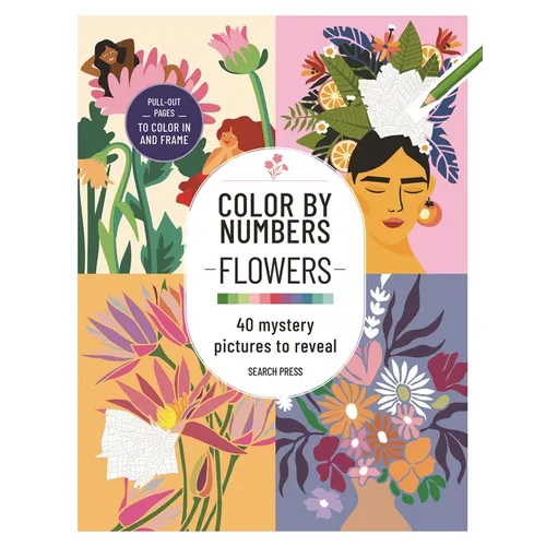 Color by Numbers Flowers and Bouquets: 40 Mystery Pictures to Reveal - Paperback