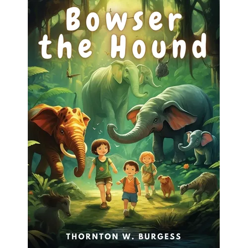 Bowser the Hound - Paperback