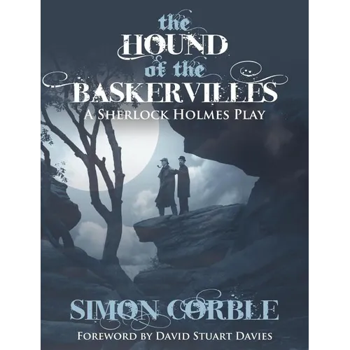 The Hound of the Baskervilles: A Sherlock Holmes Play - Paperback