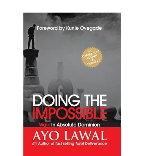 Doing the Impossible: Walk in absolute dominion - Paperback