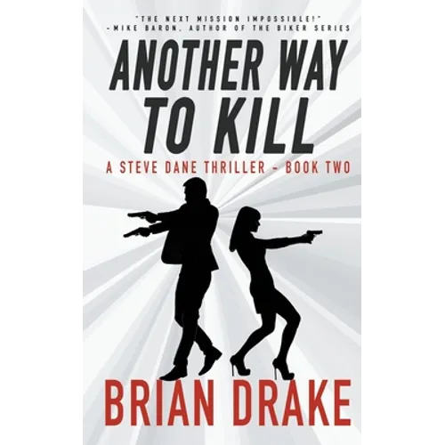 Another Way To Kill: A Steve Dane Thriller - Paperback